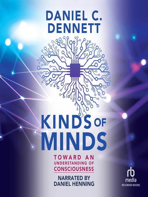 Title details for Kinds of Minds by Daniel C. Dennett - Available